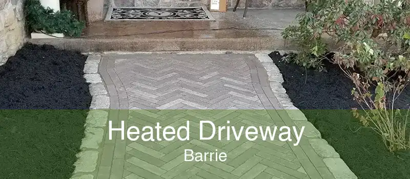 Heated Driveway Barrie