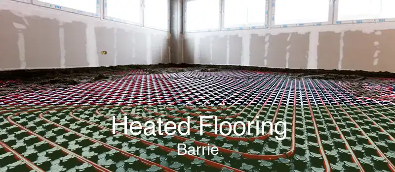 Heated Flooring Barrie