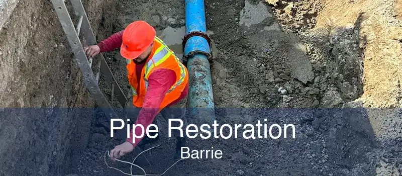 Pipe Restoration Barrie