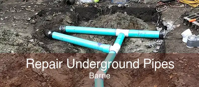 Repair Underground Pipes Barrie
