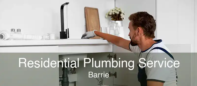 Residential Plumbing Service Barrie