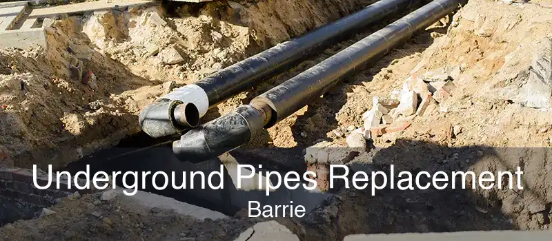 Underground Pipes Replacement Barrie