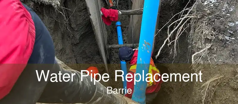 Water Pipe Replacement Barrie