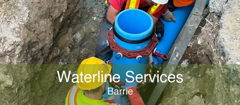 Waterline Services Barrie